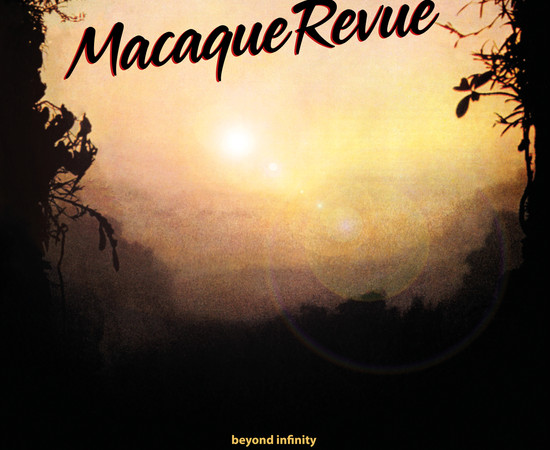 Macaque Revue - Beyond Infinity 