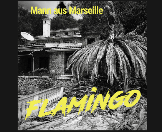 Mann aus Marseille - Flamingo (LP)