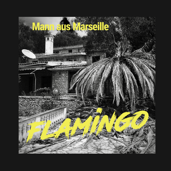 Mann aus Marseille - Flamingo (CD)