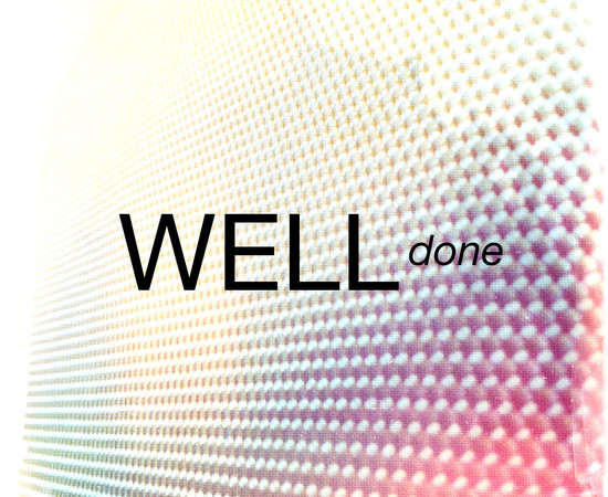 WELL - done